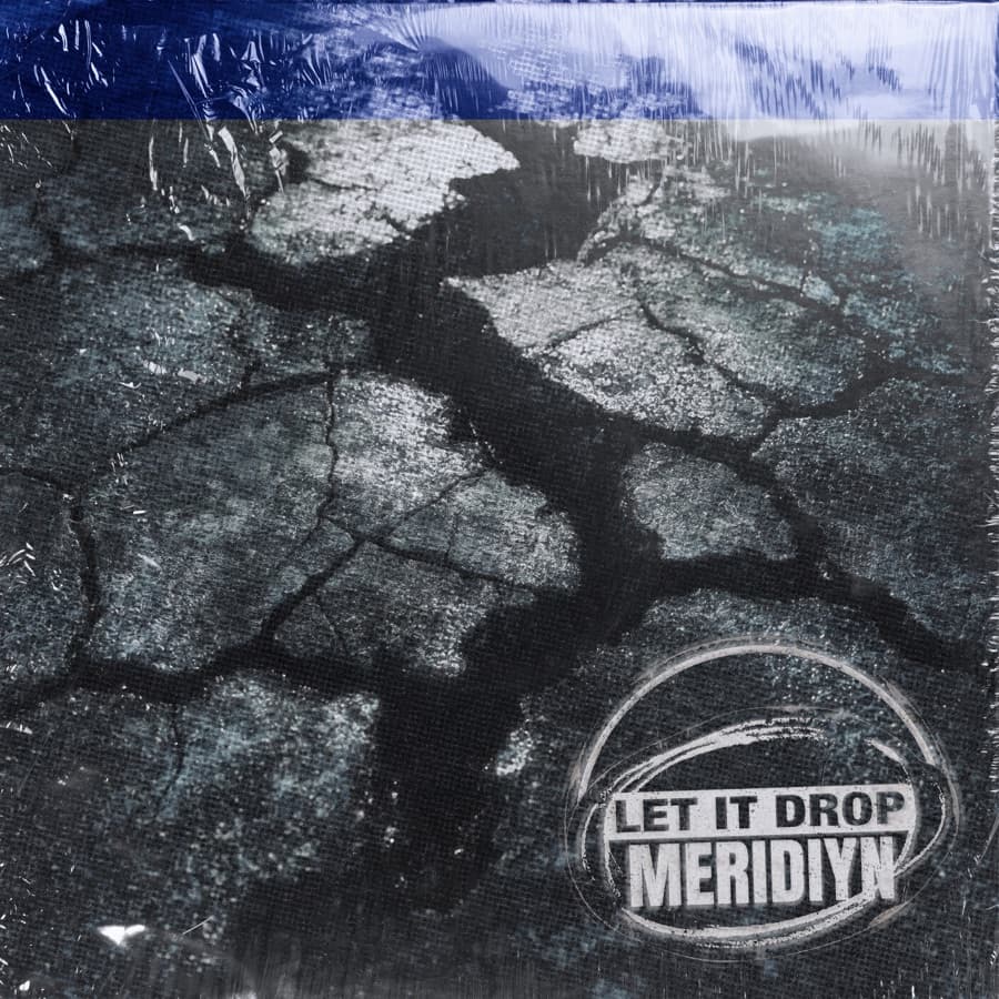 Let It Drop — Meridiyn artwork
